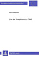 Book cover of: Von der Sowjetzone zur DDR
