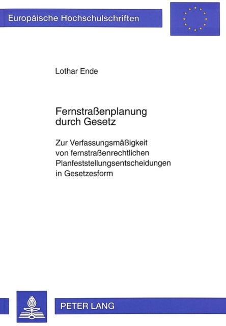 Book cover of: Fernstraenplanung durch Gesetz