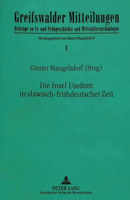 Book cover of: Die Insel Usedom in slawisch-fruehdeutscher Zeit