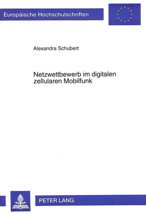 Netzwettbewerb im digitalen zellularen Mobilfunk