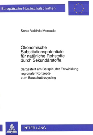 Oekonomische Substitutionspotentiale fuer natuerliche Rohstoffe durch Sekundaerstoffe