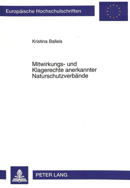 Book cover of: Mitwirkungs- und Klagerechte anerkannter Naturschutzverbaende