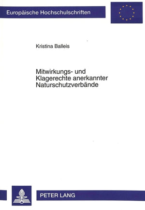 Mitwirkungs- und Klagerechte anerkannter Naturschutzverbaende