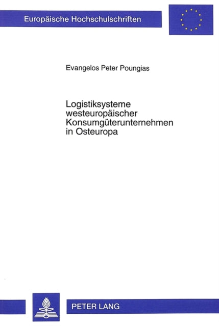 Book cover of: Logistiksysteme westeuropaeischer Konsumgueterunternehmen in Osteuropa