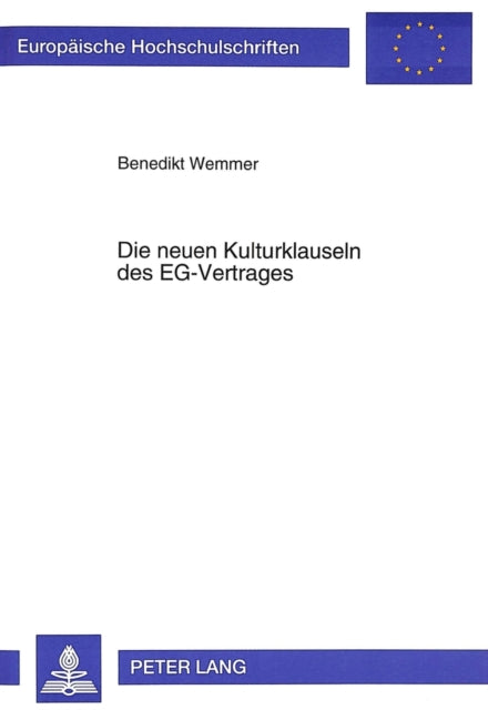 Book cover of: Die neuen Kulturklauseln des EG-Vertrages