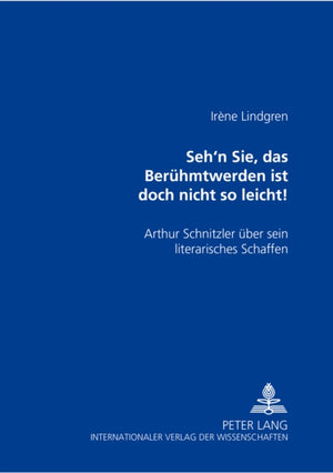 «Seh'n Sie, Das Beruehmtwerden Ist Doch Nicht So Leicht!»