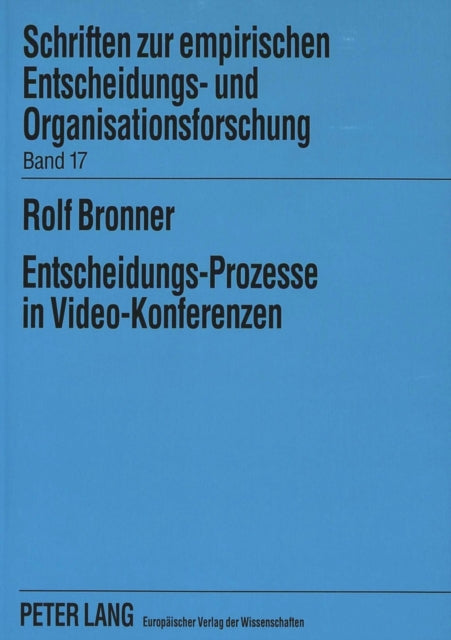 Book cover of: Entscheidungs-Prozesse in Video-Konferenzen