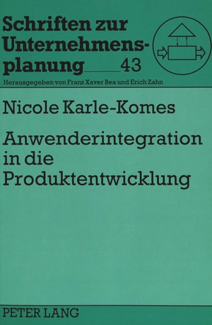 Anwenderintegration in die Produktentwicklung