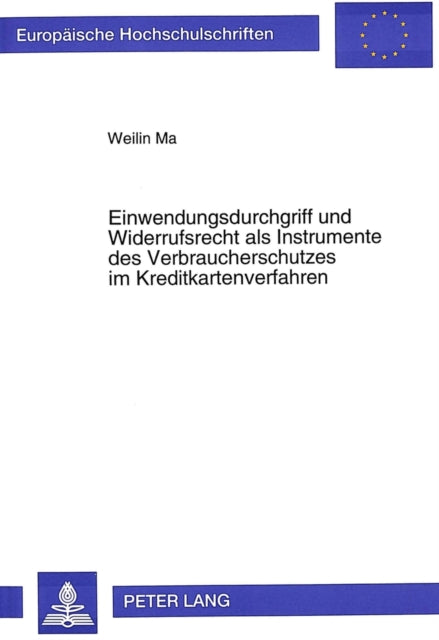 Book cover of: Einwendungsdurchgriff und Widerrufsrecht als Instrumente des Verbraucherschutzes im Kreditkartenverfahren