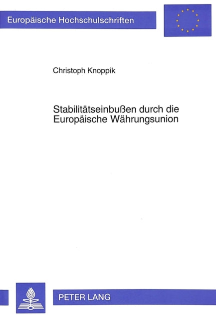 Book cover of: Stabilitaetseinbuen durch die Europaeische Waehrungsunion