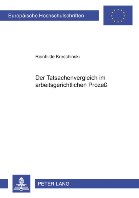 Book cover of: Der Tatsachenvergleich Im Arbeitsgerichtlichen Prozeß. By: Reinhilde Kreschinski