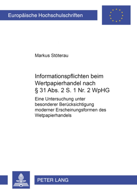 Book cover of: Informationspflichten Beim Wertpapierhandel Nach § 31 Abs. 2 S. 1 Nr. 2 Wphg