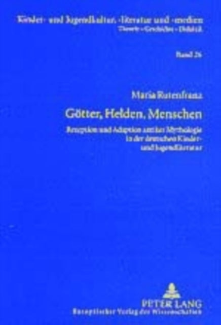 Book cover of: Goetter, Helden, Menschen. By: Maria Rutenfranz