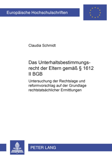 Book cover of: Das Unterhaltsbestimmungsrecht Der Eltern Gemaeß § 1612 II Bgb. By: Claudia Schmidt