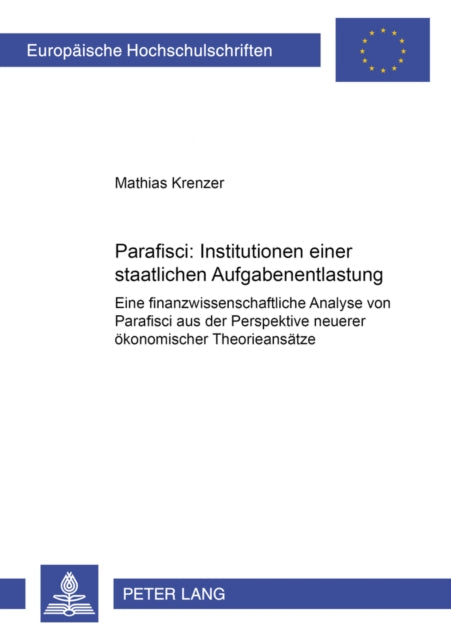 Book cover of: Parafisci: Institutionen Einer Staatlichen Aufgabenentlastung