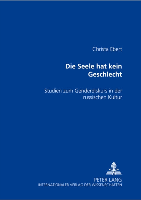 Book cover of: «Die Seele hat kein Geschlecht.». By: Christa Ebert