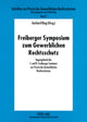 Book cover of: Freiberger Symposium Zum Gewerblichen Rechtsschutz. By: Freiberger Seminar zur Praxis des Gewerblichen Rechtsschutzes (7th 2004)