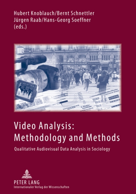 Video Analysis: Methodology and Methods, Qualitative Audiovisual Data Analysis in Sociology