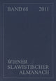 Book cover of: Wiener Slawistischer Almanach, 2011. By: Aage A. Hansen-Löve