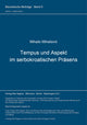Book cover of: Tempus und Aspekt im serbokroatischen Praesens. By: Mihailo Mihailovic