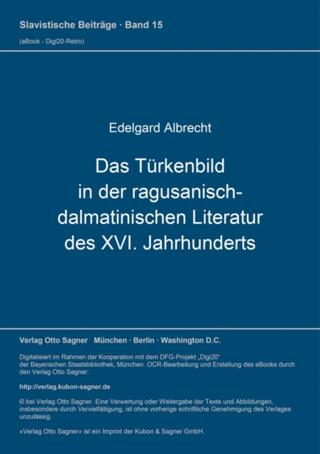 Book cover of: Das Tuerkenbild in der ragusanisch-dalmatinischen Literatur des XVI. Jahrhunderts. By: Edelgard Albrecht