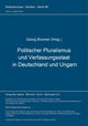 Book cover of: Politischer Pluralismus und Verfassungsstaat in Deutschland und Ungarn