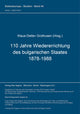 Book cover of: 110 Jahre Wiedererrichtung des bulgarischen Staates 1878-1988