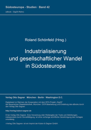 Industrialisierung und gesellschaftlicher Wandel in Suedosteuropa