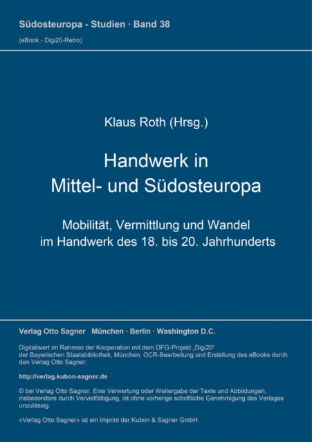 Book cover of: Handwerk in Mittel- und Suedosteuropa. Mobilitaet, Vermittlung und Wandel im Handwerk des 18. bis 20. Jahrhunderts