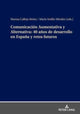 Comunicacion Aumentativa Y Alternativa: 40 Anos de Desarrollo En Espana Y Retos Futuros 9783631890165 Marina Calleja Reina