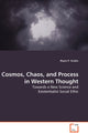 Book cover of: Cosmos, Chaos, and Process in Western Thought