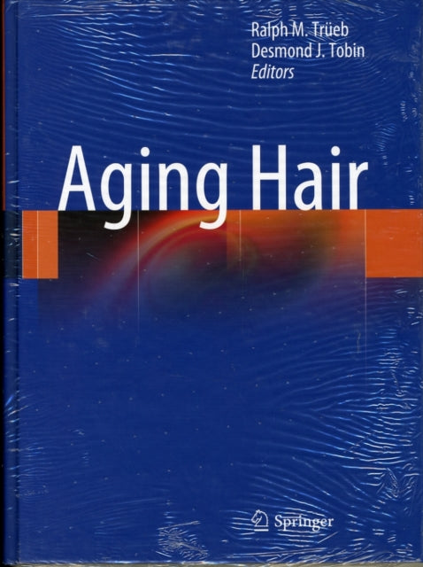 Book cover of: Aging Hair. By: Ralph M. Trüeb
