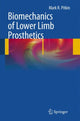Book cover of: Biomechanics of Lower Limb Prosthetics. By: Mark R. Pitkin