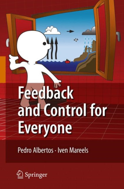 Book cover of: Feedback and Control for Everyone. By: Pedro Albertos