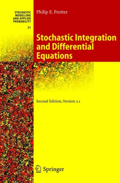 Book cover of: Stochastic Integration and Differential Equations. By: Philip E. Protter