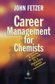 Book cover of: Career Management for Chemists. By: John Fetzer
