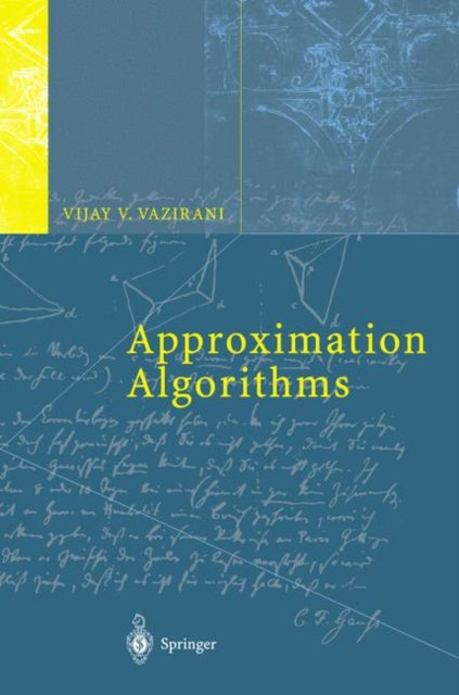 Book cover of: Approximation Algorithms. By: Vijay V. Vazirani