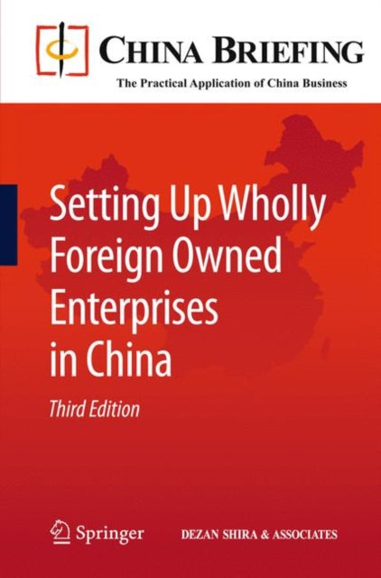 Book cover of: Setting Up Wholly Foreign Owned Enterprises in China. By: Chris Devonshire-Ellis
