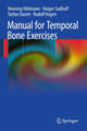 Book cover of: Manual of Temporal Bone Exercises