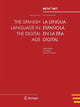 Book cover of: Spanish Language in the Digital Age