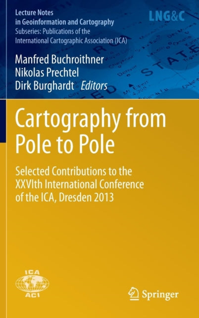 Book cover of: Cartography from Pole to Pole. By: Manfred Buchroithner