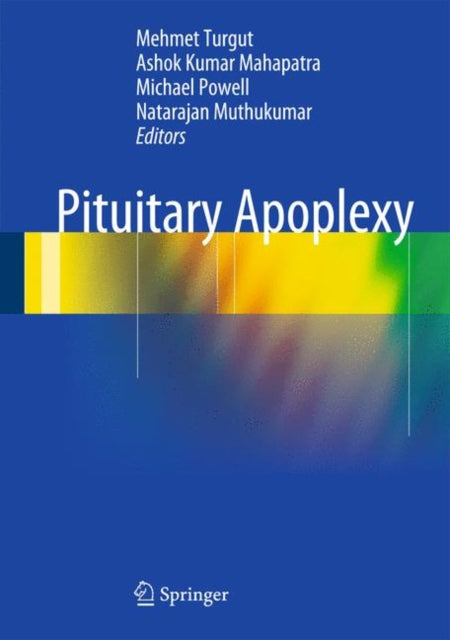 Book cover of: Pituitary Apoplexy. By: Mehmet Turgut