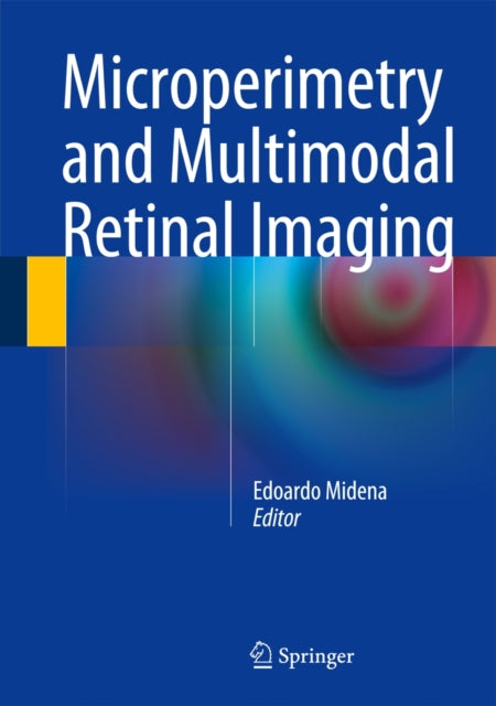 Book cover of: Microperimetry and Multimodal Retinal Imaging