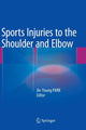 Book cover of: Sports Injuries to the Shoulder and Elbow. By: Jin-Young Park