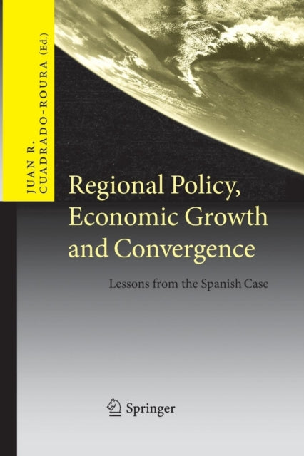 Regional Policy, Economic Growth and Convergence