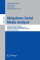 Book cover of: Ubiquitous Social Media Analysis. By: Martin Atzmueller