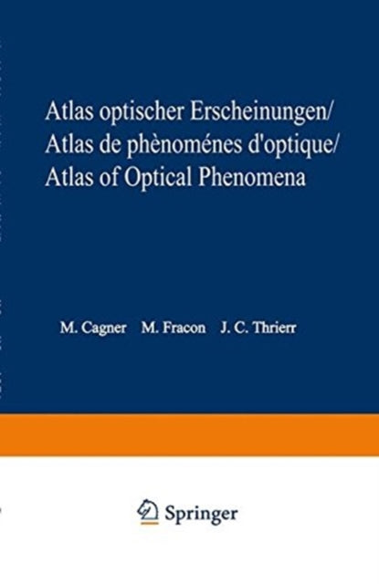 Book cover of: Atlas optischer Erscheinungen / Atlas de phenomenes d'optique / Atlas of optical phenomena