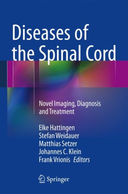 Book cover of: Diseases of the Spinal Cord. By: Elke Hattingen