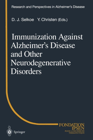 Immunization Against Alzheimer’s Disease and Other Neurodegenerative Disorders
