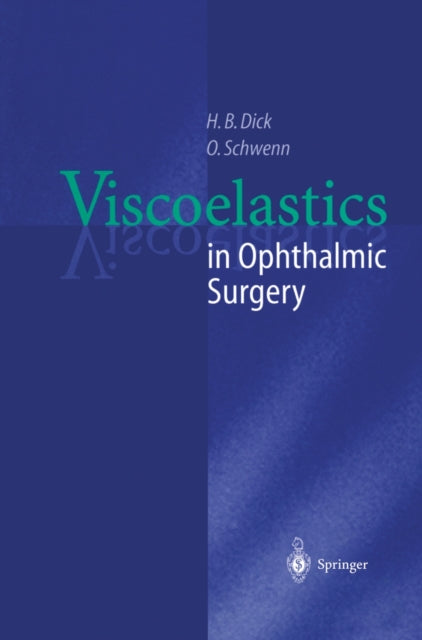 Book cover of: Viscoelastics in Ophthalmic Surgery. By: H. B. Dick